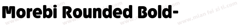 Morebi Rounded Bold字体转换